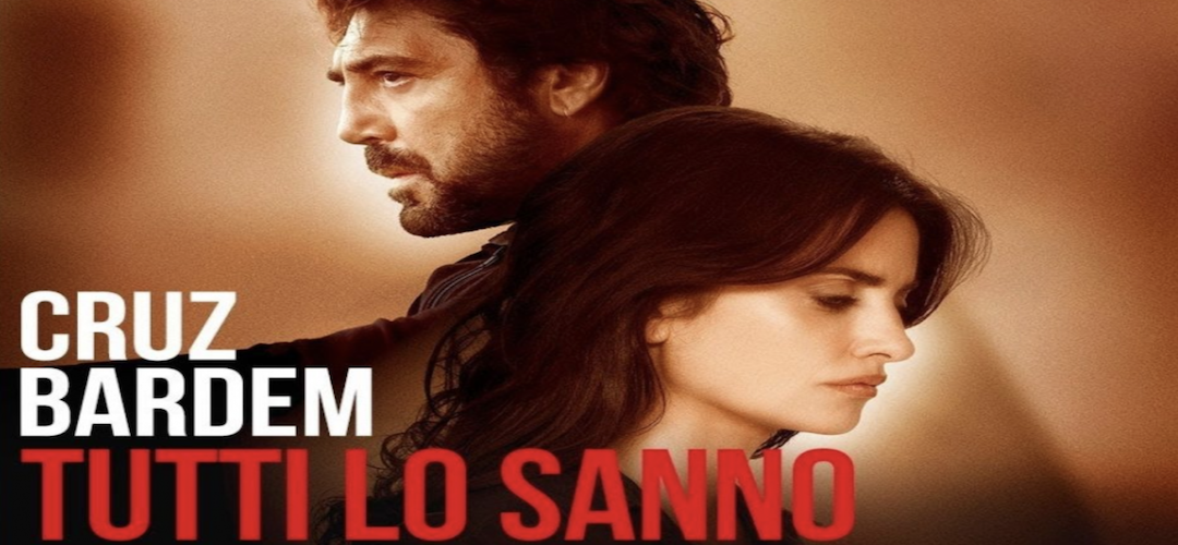 TUTTI LO SANNO  di Asghar Farhadi, 2018