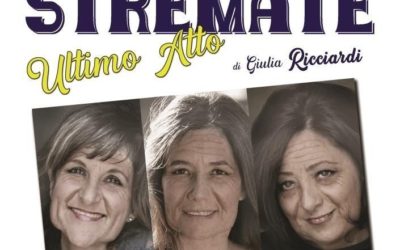 STREMATE, ULTIMO ATTO di Giulia Ricciardi, con Federica Cifola, Beatrice Fazi e Ludovica Di Donato