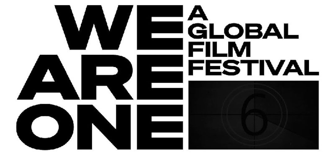 WE ARE ONE – A GLOBAL FILM FESTIVAL